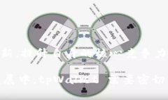   tpWallet：引领中国数字钱包的新潮流 /  guanjian